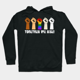 Black Lives Matter Together We Rise Hoodie